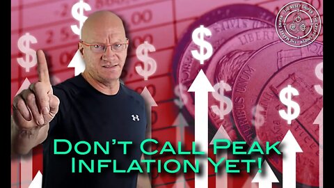 Don't Call Peak Inflation yet! FX, Bonds, Bitcoin, Indices