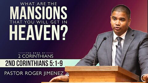 【 Mansions in Heaven? 】 Pastor Roger Jimenez | Verity Baptist Church