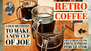 Retro Coffee - 3 methods of brewing the perfect cup of Joe! | Chef Terry