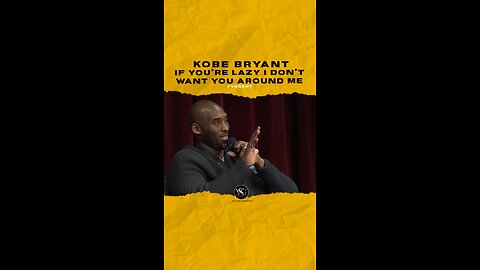 @kobebryant If you’re lazy I don’t want you around me