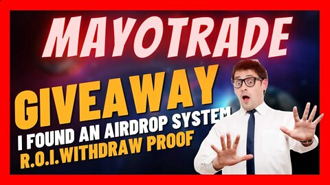 MAYOTRADE Airdrop Giveaway 🎯Does it work? 🏧 ROI Withdraw Proof