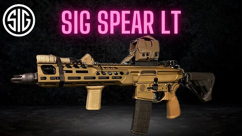 SIG SPEAR LT - BEST CQB RIFLE?