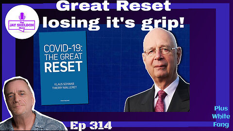 Great Reset losing its grip!