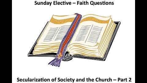 23-05-14 Sunday Elective - Secularization - 2