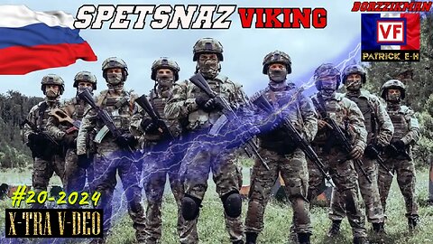 Les plus puissants Spetsnaz russes VIKING ont horrifié les F.A. Ukrainiennes. X-TRA V-DEO #20-2024.