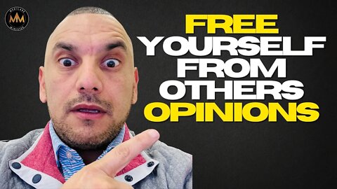 THIS WILL FREE YOU FROM THE OPINIONS OF OTHERS | MONDAY MOTIVATION