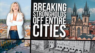 Breaking Demonic Strongholds Off of Entire Cities