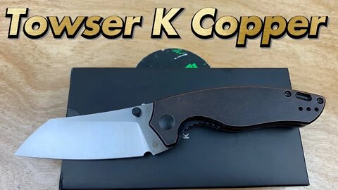 Kizer Towser K Copper edition