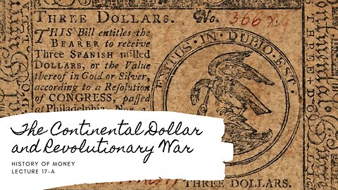 The Continental Dollar and Revolutionary War (HOM 17-A)