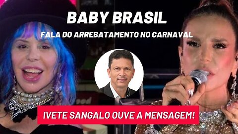 BABY BRASIL FALA DO ARREBATAMENTO NO CARNAVAL