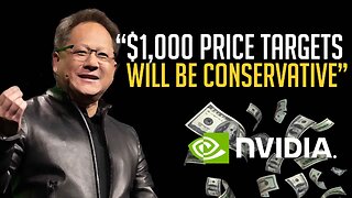 $1,000 Price Targets For Nvidia Will Prove to Be conservative