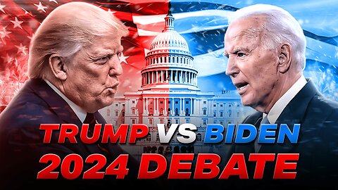 Trump VS Biden - Presidential Debate 2024