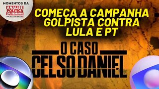 Início da campanha da imprensa golpista contra Lula e o PT | Momentos da Análise Política da Semana
