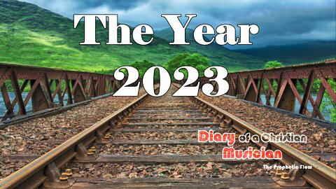 PROPHETIC WORD: "The Year 2023"