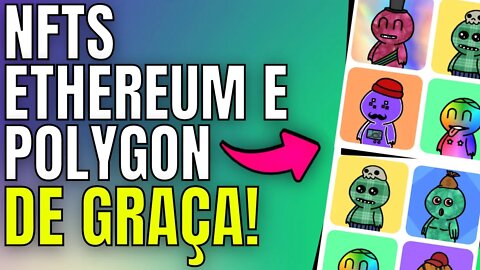 NFT ETHEREUM E POLYGON DE GRAÇA + SORTEIO DE NFT GRÁTIS