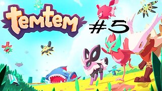 TemTem: Stream 5