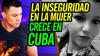 ✍️ La inseguridad en la mujer crece en Cuba ✍️