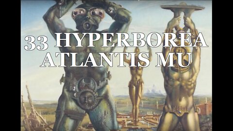 33 HYPERBOREA ATLANTIS MU