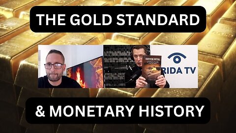 The Gold Standard & Monetary History