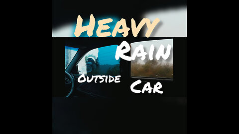 Heavy rain out side car
