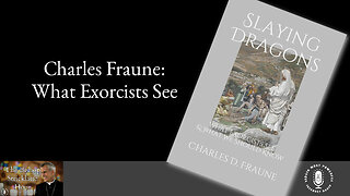 14 Mar 23, The Bishop Strickland Hour: Charles Fraune: What Exorcists See