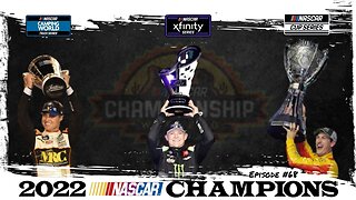 2022 NASCAR Champs - Zane Smith/Ty Gibbs/Joey Logano - Episode #68