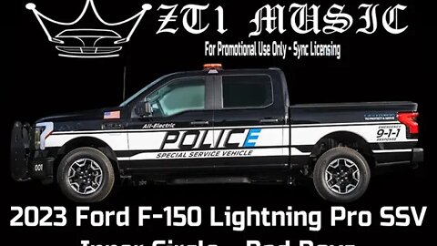 2023 @Ford Motor Company F-150 Lightning Pro SSV (@Inner Circle - Topic - Bad Boys)