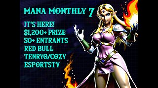 Mana Monthly 7 is HERE!
