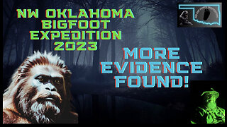 Northwest Oklahoma Bigfoot Expedition - Evidence Found!