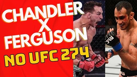 Michael Chandler x Tony Ferguson no Ufc 274