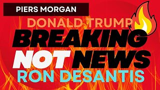 Trump, Desantis and Piers Morgan. TOP G is sorta FREE