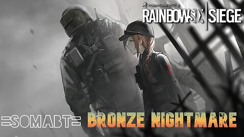 Rainbow Six Siege - Bronze Nightmare