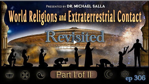 World Religions and Extraterrestrial Contact, Revisited