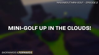 Mini-Golf Up in the Clouds!