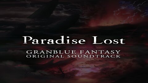Granblue Fantasy Original Soundtrack Paradise Lost Album.