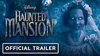 Haunted Mansion - Official Trailer 2