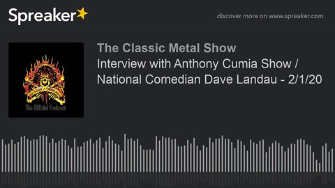 CMS HIGHLIGHT - Interview with Anthony Cumia Show / National Comedian Dave Landau - 2/1/20