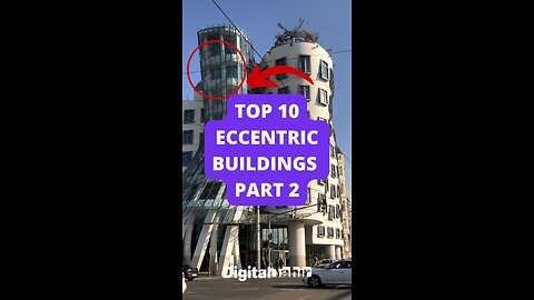 Top 10 Eccentric Buildings Part 2