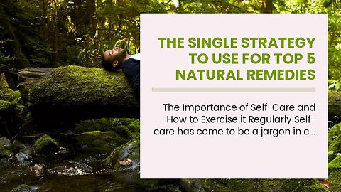 The Single Strategy To Use For Top 5 natural remedies for stress relief