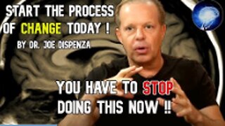 Dr. Joe Dispenza - You Have To STOP Doing This NOW Start The Process Of CHANGE Today