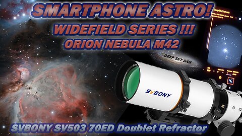 SMARTPHONE ASTRO! Widefield Series! Orion Nebula M42!