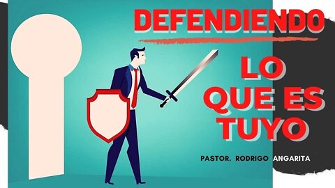DEFENDIENDO LO QUE ES TUYO (( PREDICACION ))