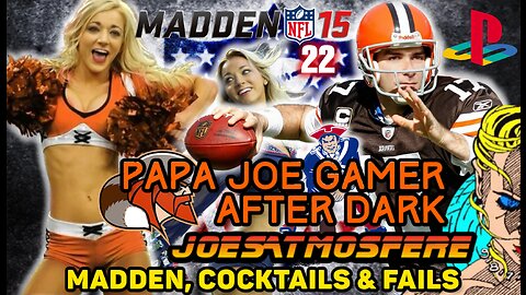 Papa Joe Gamer After Dark: Madden Super Bowl Late Night