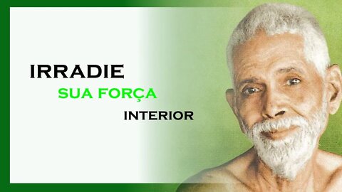 RRADIE FORÇA INTERIOR, RAMANA MAHARSHI DUBLADO, MOTIVAÇÃO MESTRE