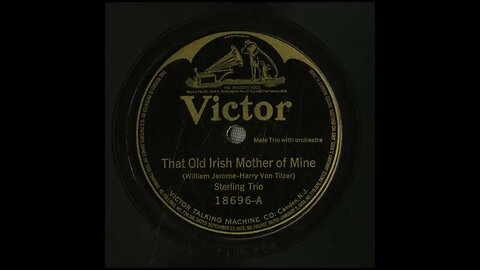 That Old Irish Mother of Mine - Sterling Trio