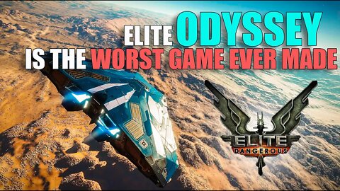 Elite Odyssey is the Worst Game Ever Made.