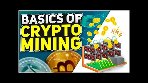 Basics of Crypto Mining