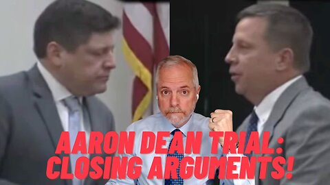 Aaron Dean Trial: Closing Arguments!