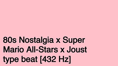 80s Nostalgia x Super Mario All-Stars x Joust type beat