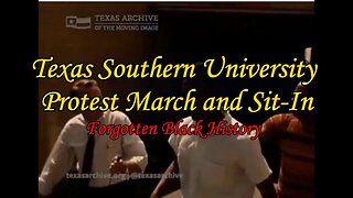 Texas Southern University Protest March and Sit-In (1967) | Forgotten Black History #blackhistory